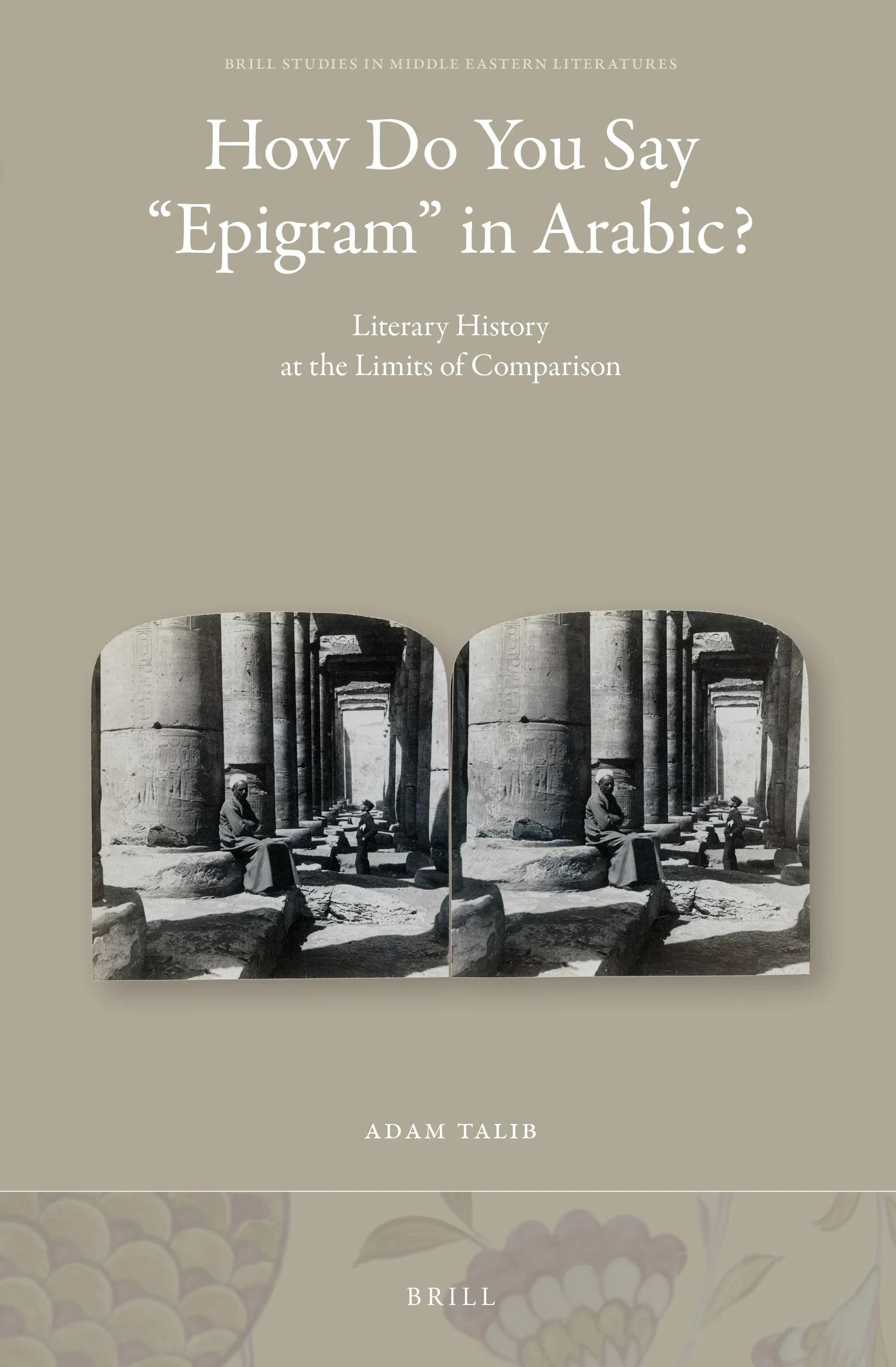 Cover of How Do You Say "Epigram" in Arabic?: Literary History at the Limits of Comparison